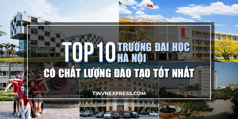 TOP 10 trường đại học Hà Nội
