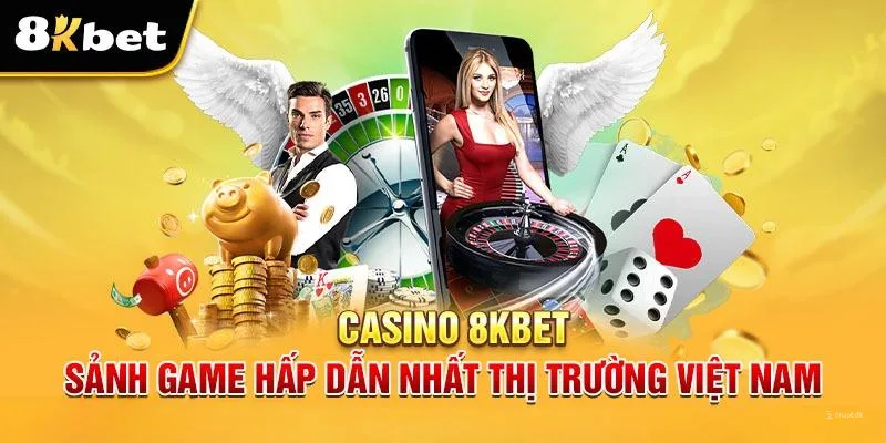 Đa dạng game hấp dẫn tại casino 8KBET