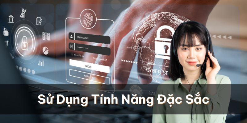 Vào nền tảng để sử dụng mọi tính năng đặc sắc